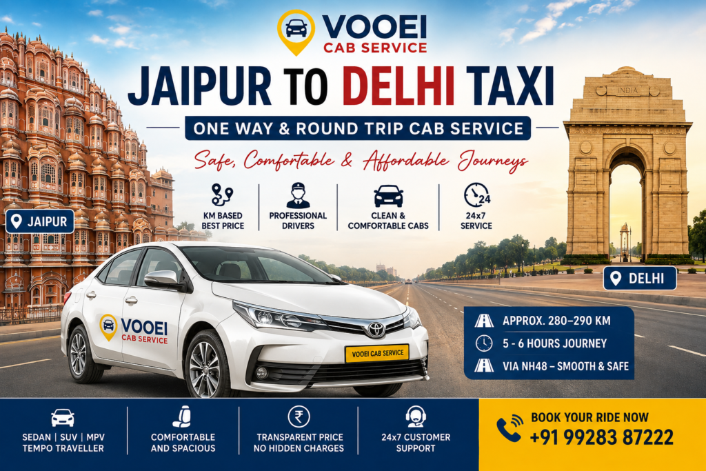 Jaipur to Delhi Taxi Service – Affordable One Way & Round Trip Cab Booking